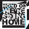 Drake - Hold On, We're Going Home (feat. Majid Jordan) - Single
